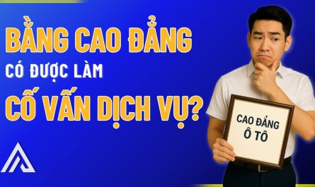 bằng cao đẳng công nghệ ô tô làm cố vấn dịch vụ được không