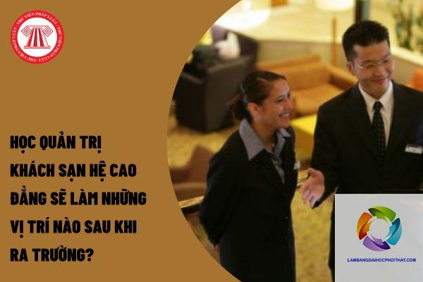 bằng cao đẳng quản trị khách sạn làm sân bay được không - Hình 5