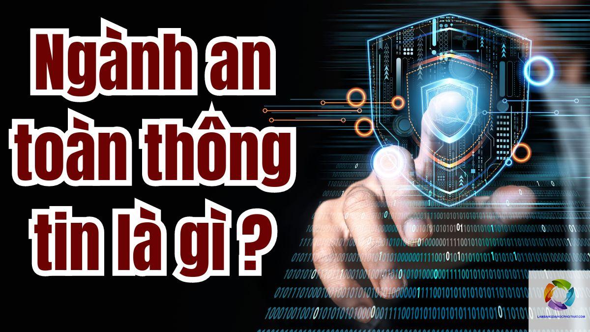 bằng đại học an toàn thông tin làm bảo mật được không - Hình 5