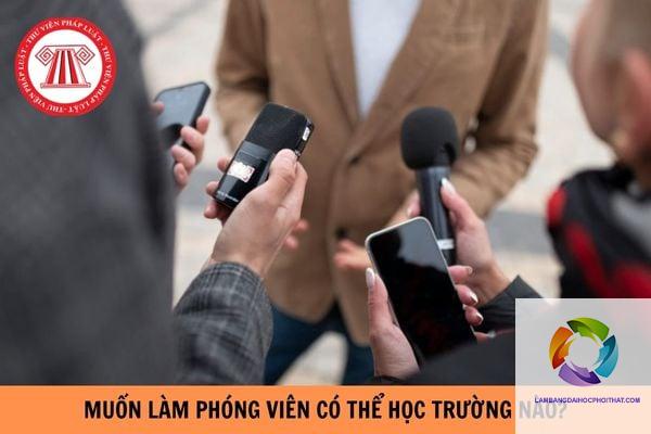 bằng đại học báo chí làm phóng viên được không - Hình 3