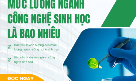 bằng đại học công nghệ sinh học lương bao nhiêu