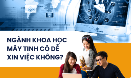 bằng đại học khoa học máy tính có dễ xin việc không