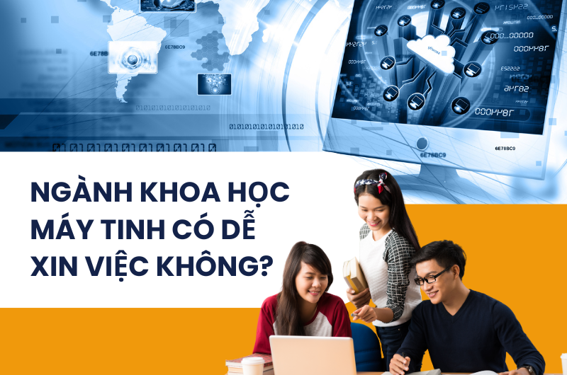Bằng đại học khoa học máy tính có dễ xin việc không? Phân tích toàn diện từ thực tế thị trường lao động
