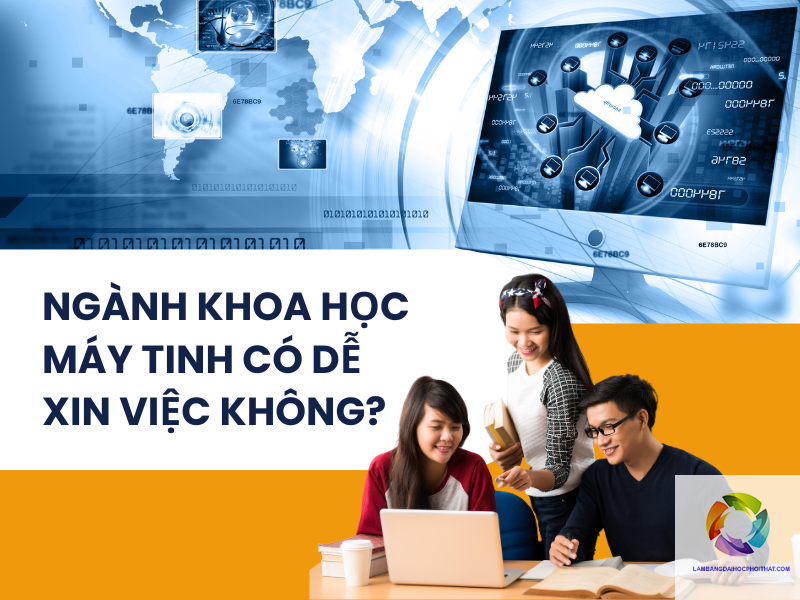 bằng đại học khoa học máy tính có dễ xin việc không