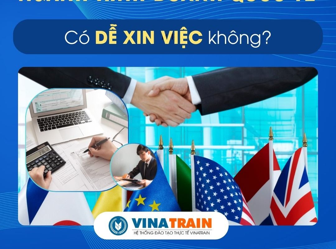 bằng đại học kinh doanh quốc tế có dễ xin việc không