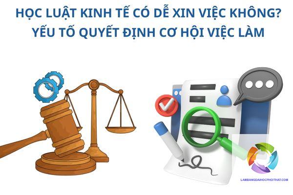 bằng đại học luật kinh tế có dễ xin việc không - Hình 2