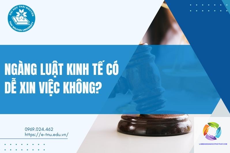 bằng đại học luật kinh tế có dễ xin việc không - Hình 5