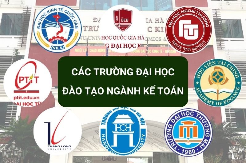 Bằng đại học ngành kế toán học trường nào? Danh sách các trường đào tạo uy tín và chất lượng nhất
