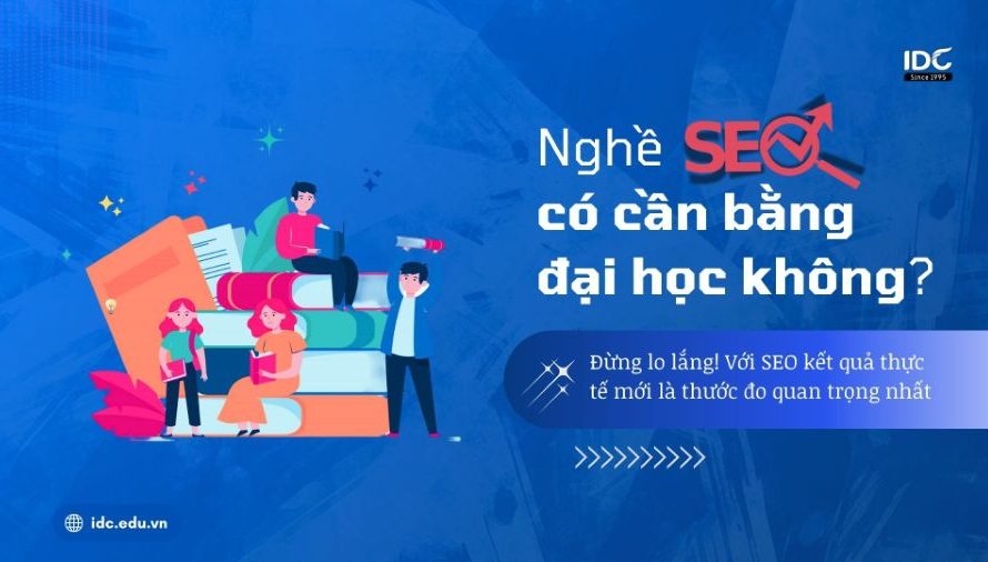 Bằng đại học ngành marketing có làm SEO được không? Giải mã sự thật từ chuyên gia 15 năm kinh nghiệm