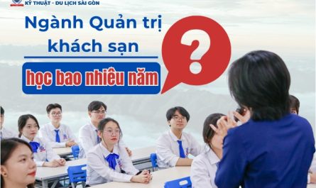 bằng đại học quản trị khách sạn học mấy năm
