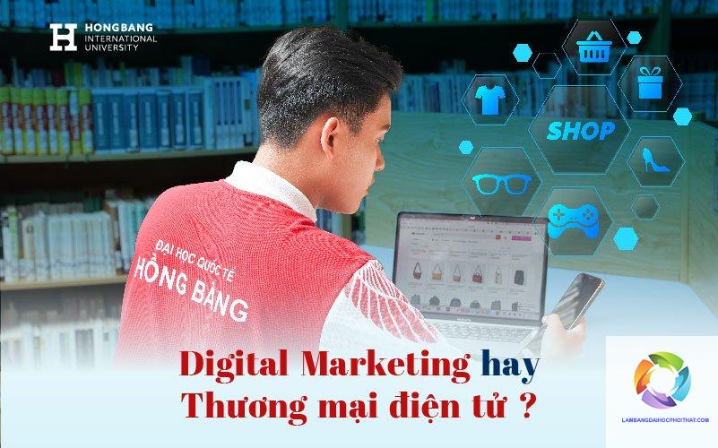bằng đại học thương mại điện tử làm digital marketing được không - Hình 5