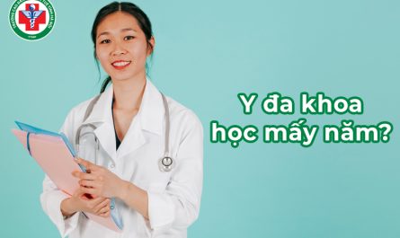bằng đại học y đa khoa học mấy năm