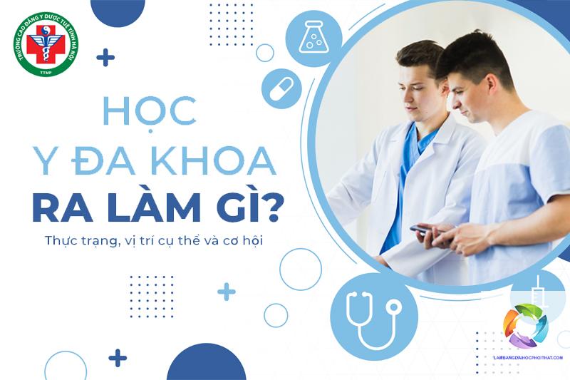 bằng đại học y đa khoa ra làm gì - Hình 2