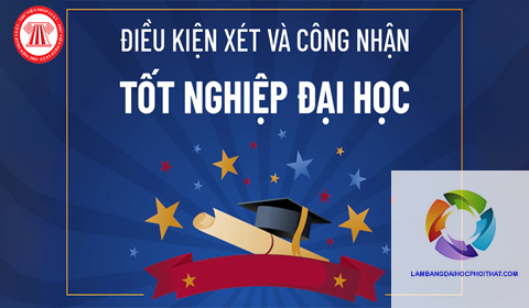 điều kiện nhận bằng đại học