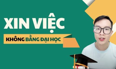 không có bằng đại học có xin việc được không