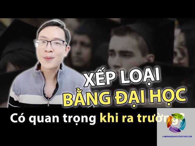 xếp loại bằng đại học có quan trọng không - Hình 2