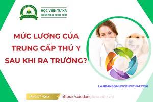 bằng cao đẳng thú y lương bao nhiêu