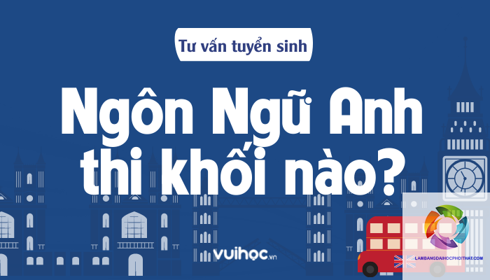 khối a01 có xét tuyển ngôn ngữ anh không - Image 4