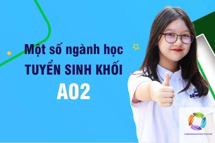 khối a02 xét tuyển ngành nào - Image 4