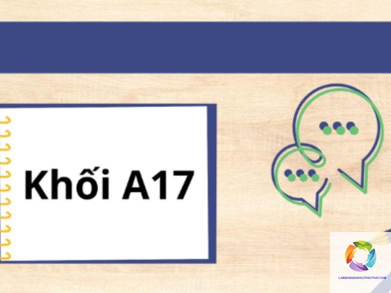 khối a17 gồm những môn nào - Image 5