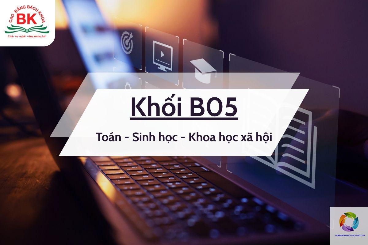 khối b05 gồm những môn nào - Image 4