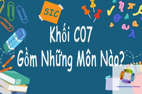 khối c07 gồm những môn nào - Image 5