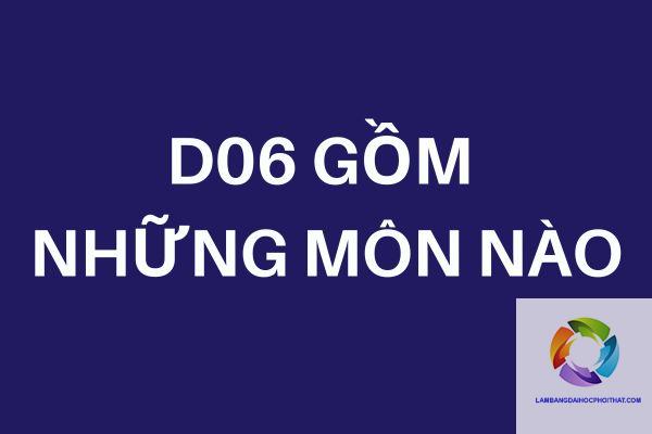 khối d06 gồm những môn nào - Image 2