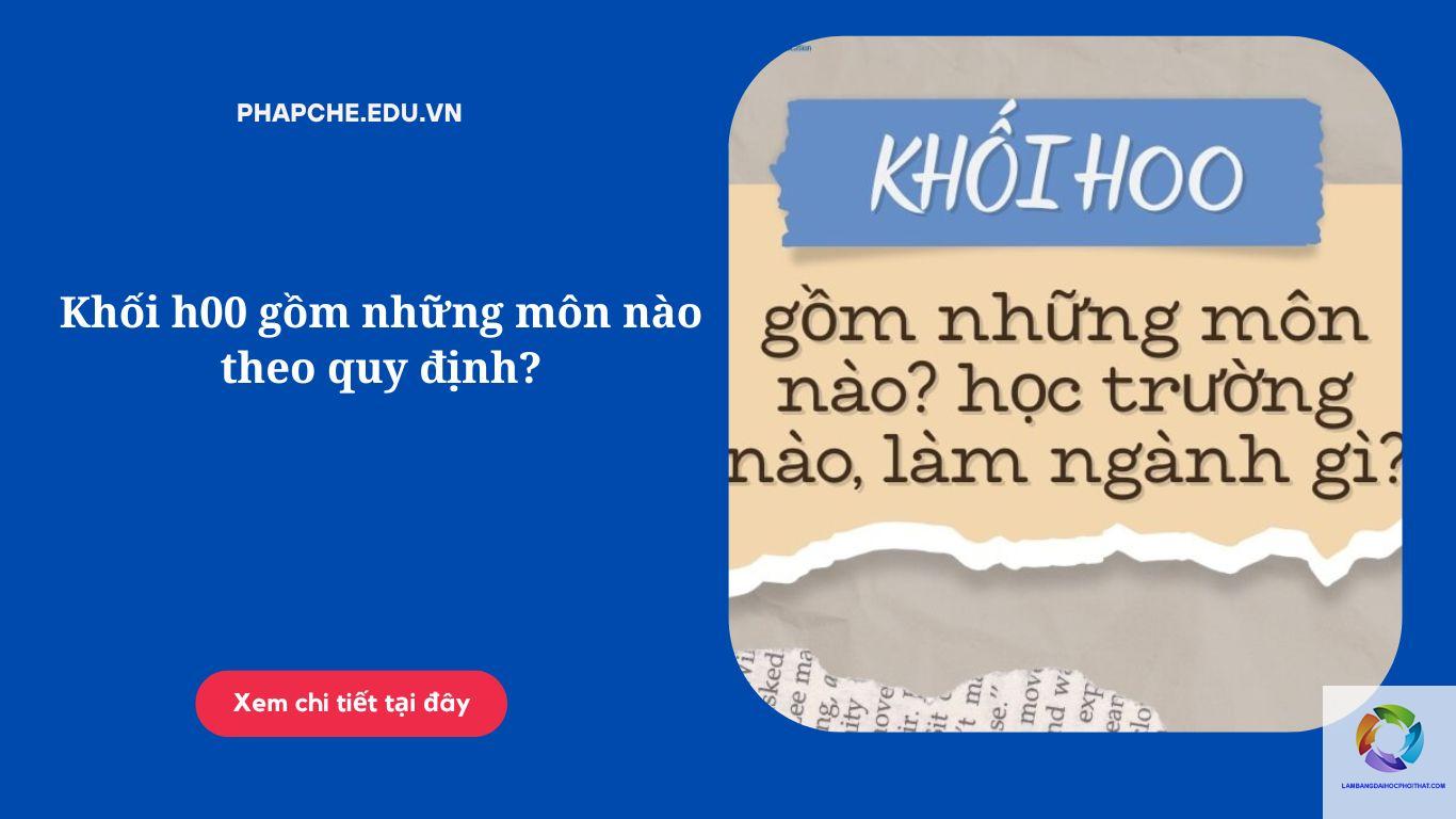 khối h00 gồm những môn nào - Image 2