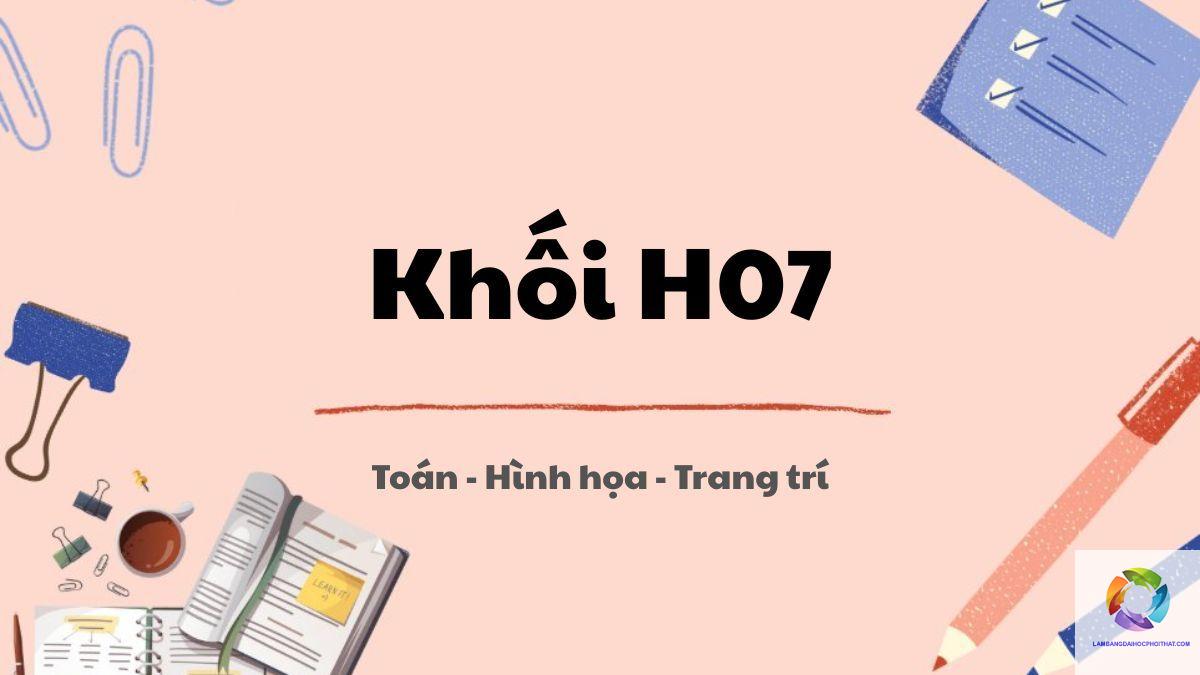 khối h07 gồm những môn nào - Image 2