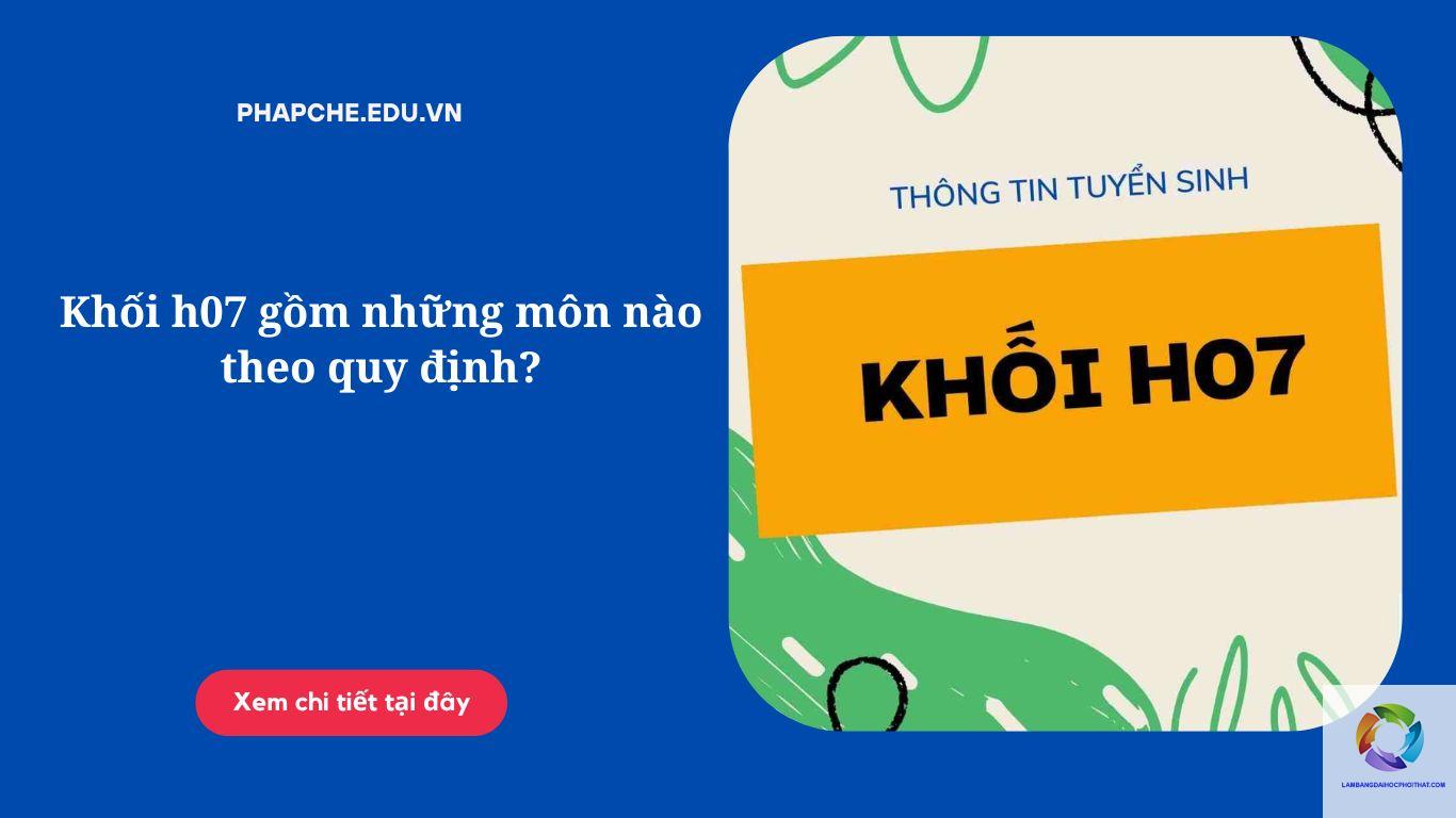 khối h07 gồm những môn nào - Image 3