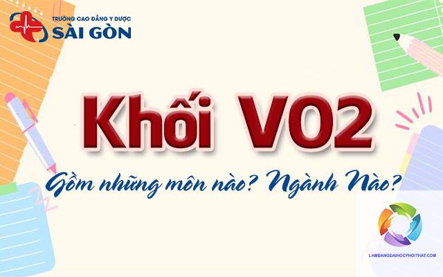 khối v02 gồm những môn nào - Image 1
