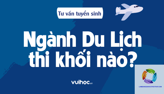 ngành du lịch xét tuyển khối nào - Image 3