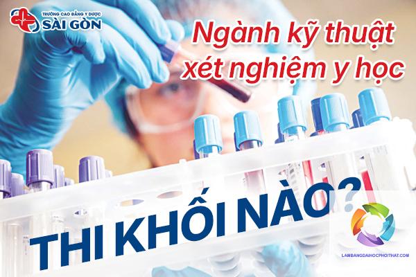 ngành xét nghiệm y học xét tuyển khối nào - Image 3